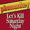 Pinmonkey - Let&#039;s Kill Saturday Night album