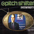 Pitchshifter - Infotainment? альбом