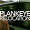 Plankeye - Relocation альбом