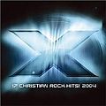 Plus One - X 2004: Christian Rock Hits альбом