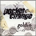 Pocket Change - Golden album
