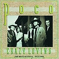 Poco - Crazy Loving: The Best Of Poco 1975-1982 album