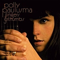 Polly Paulusma - Fingers &amp; Thumbs альбом