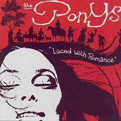 The Ponys - Laced With Romance альбом