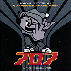 Pop Will Eat Itself - 16 Different Flavours of Hell album