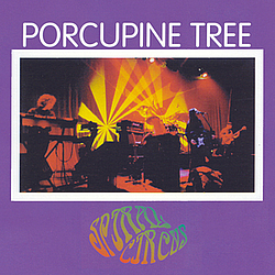 Porcupine Tree - Spiral Circus Live альбом