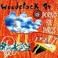 Porno For Pyros - Woodstock 1994 альбом