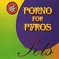 Porno For Pyros - Pets album