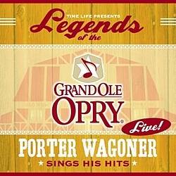 Porter Wagoner - Legends Of The Grand Ole Opry альбом