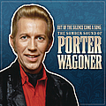 Porter Wagoner - Out Of The Silence Came A Song: The Somber Sound Of Porter Wagoner album
