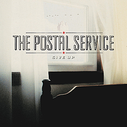 The Postal Service - Give Up альбом