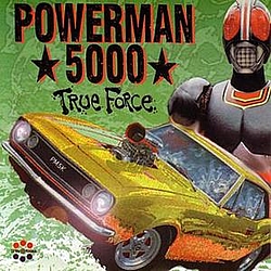 Powerman 5000 - True Force альбом
