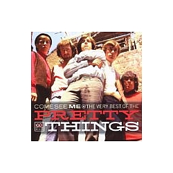 Pretty Things - Come See Me  Very Best Of The album