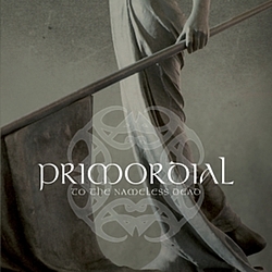 Primordial - To The Nameless Dead album