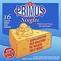 Primus - They Can&#039;t All Be Zingers album