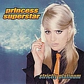 Princess Superstar - Strictly Platinum album