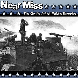 Near Miss - The Gentle Art Of Making Enemies album