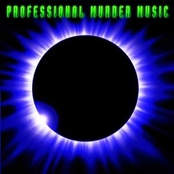 Professional Murder Music - Professional Murder Music album