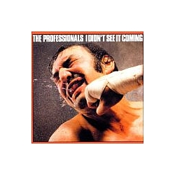 The Professionals - I Didn&#039;t See It Coming album