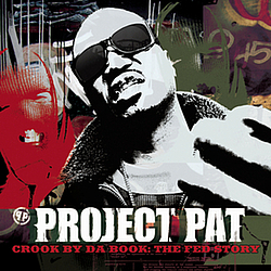 Project Pat - Crook By Da Book: The Fed Story альбом