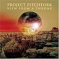 Project Pitchfork - View From A Throne album