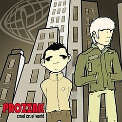 Prozzak - Cruel, Cruel World album