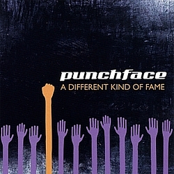 Punchface - A Different Kind Of Fame album