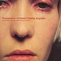 Puressence - It Doesn&#039;t Matter Anymore album