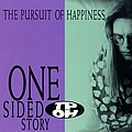 Pursuit Of Happiness - One Sided Story album