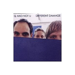Q And Not U - Different Damage album
