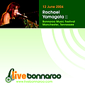 Rachael Yamagata - 2004-06-12: Bonnaroo Music Festival album