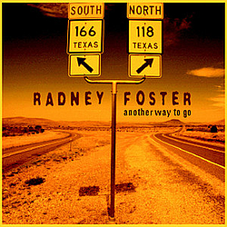Radney Foster - Another Way to Go album
