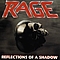 Rage - Reflections Of A Shadow album