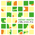 Rainer Maria - A Better Version of Me album