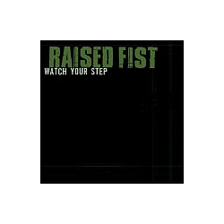 Raised Fist - Watch Your Step альбом