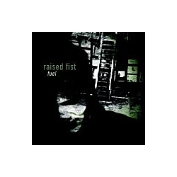 Raised Fist - Fuel album