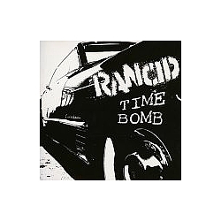 Rancid - Time Bomb альбом