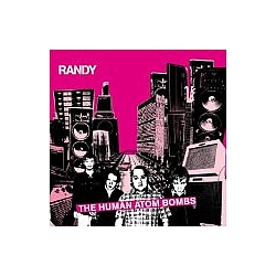 Randy - The Human Atom Bombs album