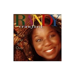 Randy Crawford - Don&#039;t Say It&#039;s Over album