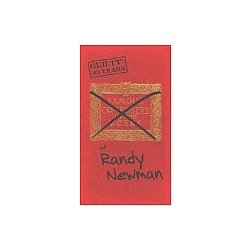Randy Newman - Guilty: 30 Years Of Randy Newman альбом