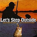 Randy Rogers Band - Let&#039;s Step Outside - Great Country Songs about the Great Outdoors album