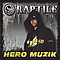Raptile - Hero Muzik album