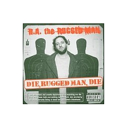 R.A. The Rugged Man - Die Rugged Man Die альбом