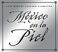 Luis Miguel - Mexico En La Piel Edicion Diamante album