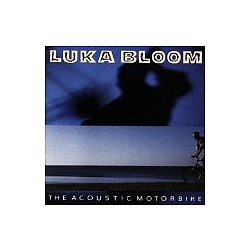 Luka Bloom - The Acoustic Motorbike альбом