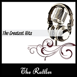 The Rattles - The Greatest Hits альбом