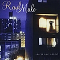 Raul Malo - You&#039;re Only Lonely альбом