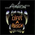 Raven - Life&#039;s a Bitch album