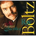 Ray Boltz - No Greater Sacrifice альбом