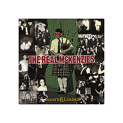Real Mckenzies - Loch&#039;d &amp; Loaded album